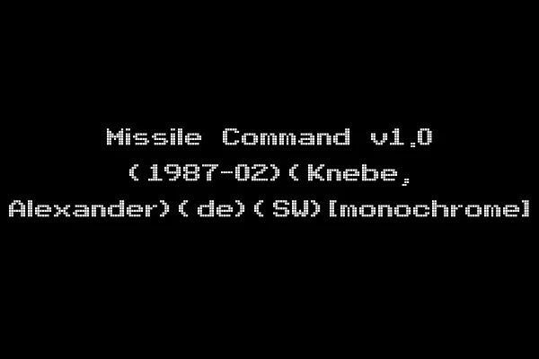 Missile Command v1.0 (1987-02)(Knebe, Alexander)(de)(SW)[monochrome]
