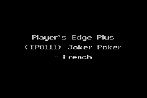 Player's Edge Plus (IP0111) Joker Poker - French