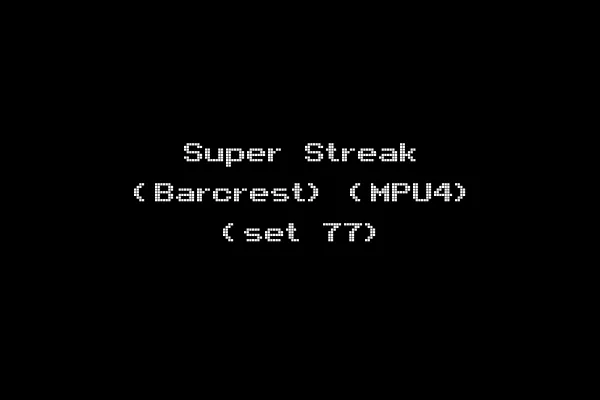 Super Streak (Barcrest) (MPU4) (set 77)
