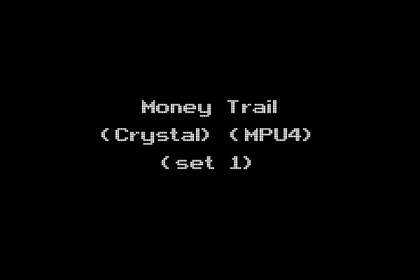Money Trail (Crystal) (MPU4) (set 1)