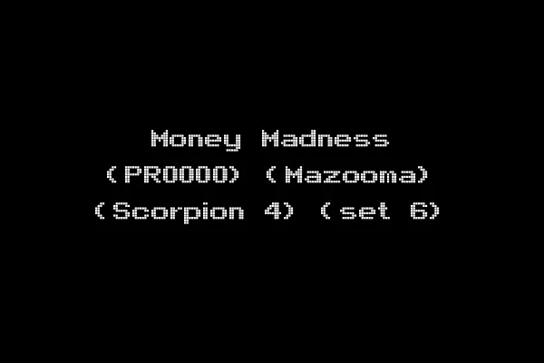 Money Madness (PR0000) (Mazooma) (Scorpion 4) (set 6)