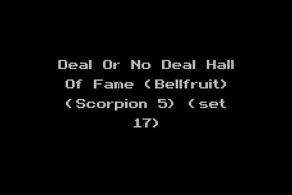 Deal Or No Deal Hall Of Fame (Bellfruit) (Scorpion 5) (set 17)