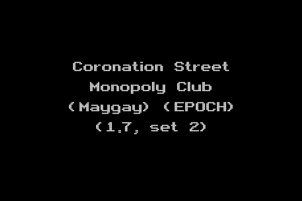 Coronation Street Monopoly Club (Maygay) (EPOCH) (1.7, set 2)