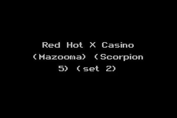 Red Hot X Casino (Mazooma) (Scorpion 5) (set 2)