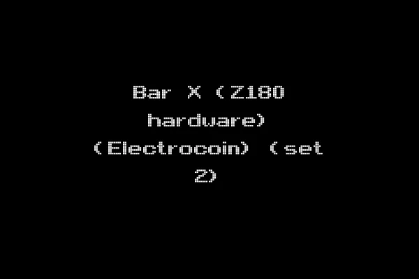Bar X (Z180 hardware) (Electrocoin) (set 2)