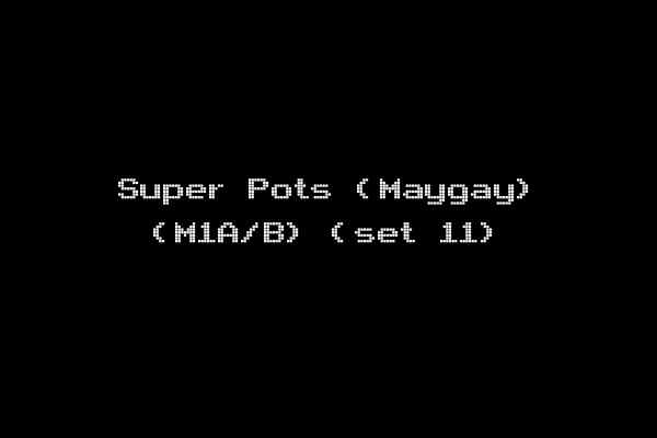 Super Pots (Maygay) (M1A/B) (set 11)