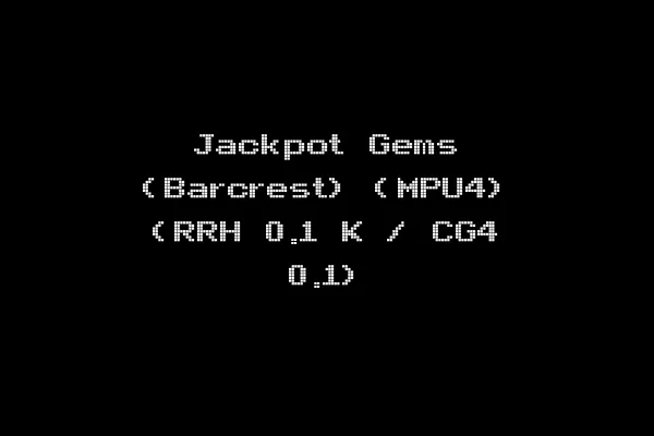 Jackpot Gems (Barcrest) (MPU4) (RRH 0.1 K / CG4 0.1)