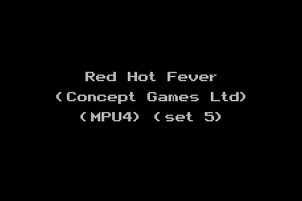 Red Hot Fever (Concept Games Ltd) (MPU4) (set 5)