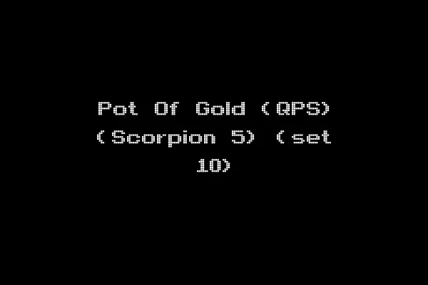 Pot Of Gold (QPS) (Scorpion 5) (set 10)