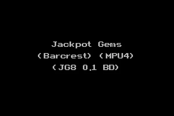 Jackpot Gems (Barcrest) (MPU4) (JG8 0.1 BD)