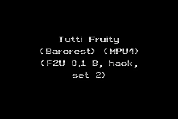 Tutti Fruity (Barcrest) (MPU4) (F2U 0.1 B, hack, set 2)