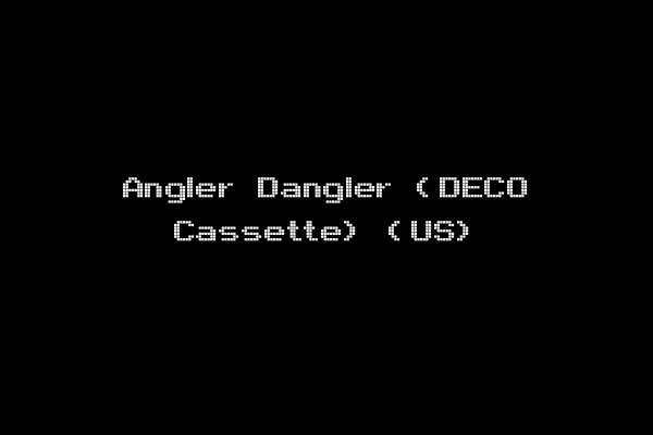Angler Dangler (DECO Cassette) (US)