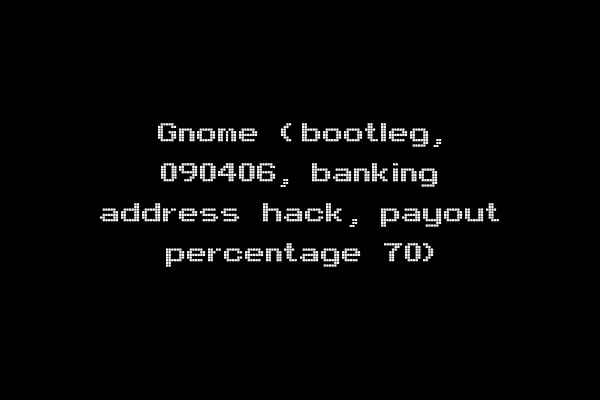 Gnome (bootleg, 090406, banking address hack, payout percentage 70)
