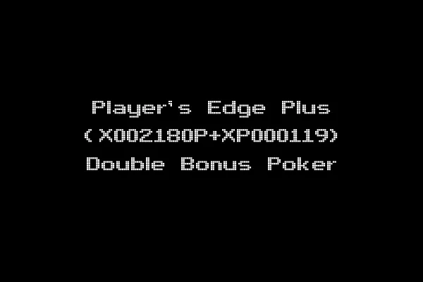Player's Edge Plus (X002180P+XP000119) Double Bonus Poker