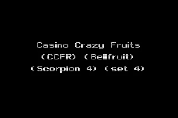Casino Crazy Fruits (CCFR) (Bellfruit) (Scorpion 4) (set 4)