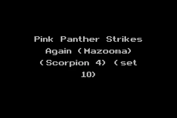 Pink Panther Strikes Again (Mazooma) (Scorpion 4) (set 10)