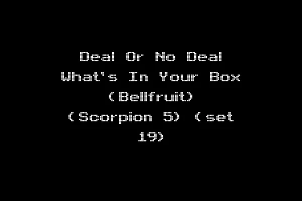 Deal Or No Deal What's In Your Box (Bellfruit) (Scorpion 5) (set 19)