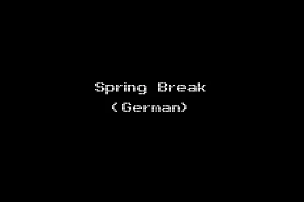 Spring Break (German)