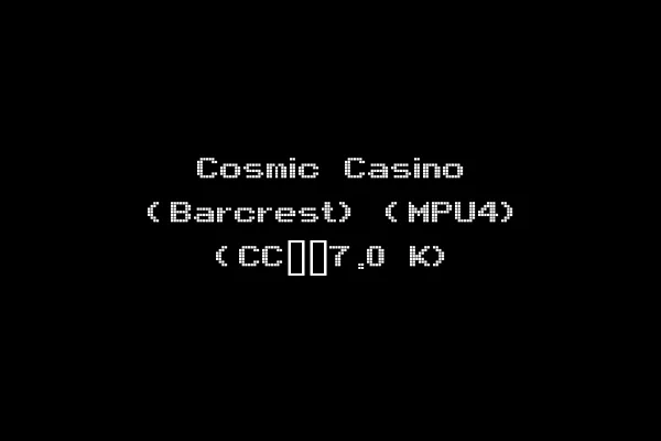 Cosmic Casino (Barcrest) (MPU4) (CC__7.0 K)