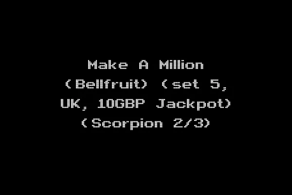 Make A Million (Bellfruit) (set 5, UK, 10GBP Jackpot) (Scorpion 2/3)