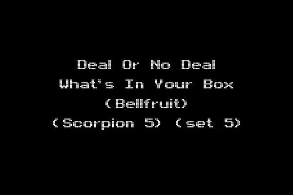 Deal Or No Deal What's In Your Box (Bellfruit) (Scorpion 5) (set 5)