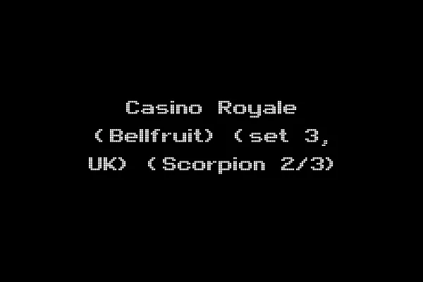 Casino Royale (Bellfruit) (set 3, UK) (Scorpion 2/3)