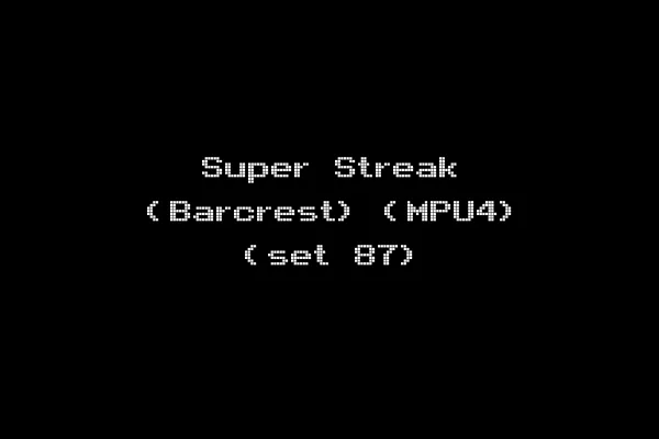 Super Streak (Barcrest) (MPU4) (set 87)