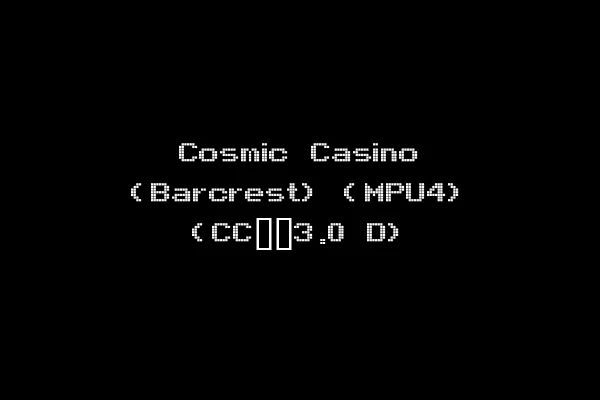 Cosmic Casino (Barcrest) (MPU4) (CC__3.0 D)
