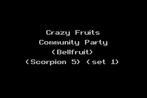 Crazy Fruits Community Party (Bellfruit) (Scorpion 5) (set 1)