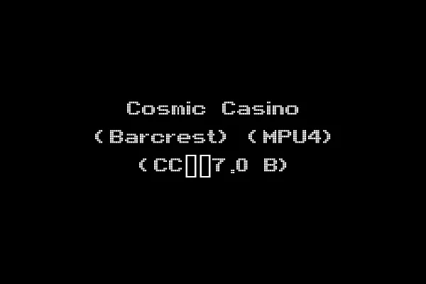 Cosmic Casino (Barcrest) (MPU4) (CC__7.0 B)