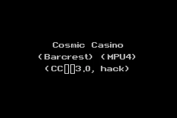 Cosmic Casino (Barcrest) (MPU4) (CC__3.0, hack)