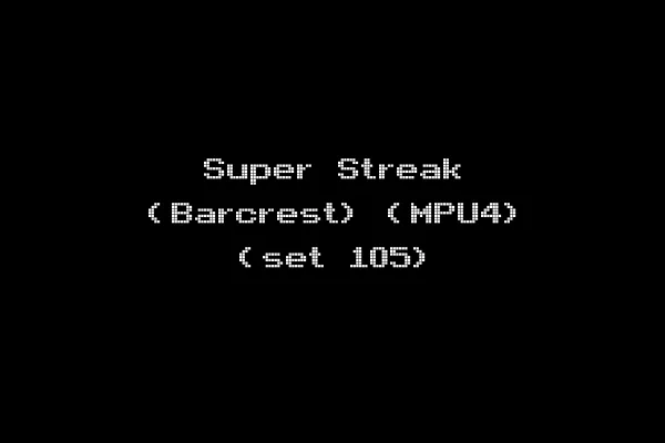 Super Streak (Barcrest) (MPU4) (set 105)