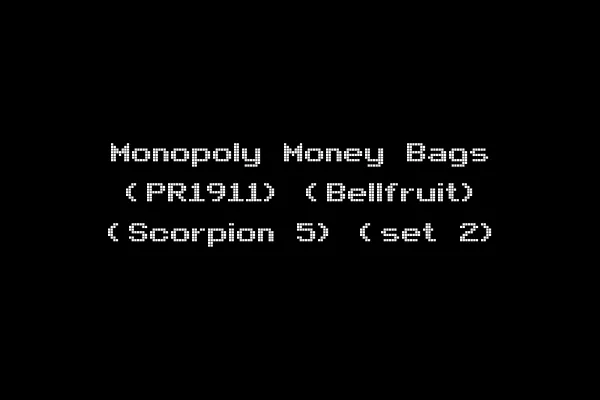 Monopoly Money Bags (PR1911) (Bellfruit) (Scorpion 5) (set 2)