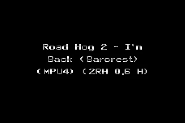Road Hog 2 - I'm Back (Barcrest) (MPU4) (2RH 0.6 H)