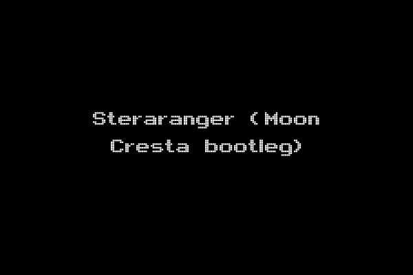 Steraranger (Moon Cresta bootleg)