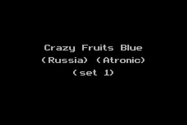 Crazy Fruits Blue (Russia) (Atronic) (set 1)