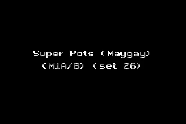 Super Pots (Maygay) (M1A/B) (set 26)