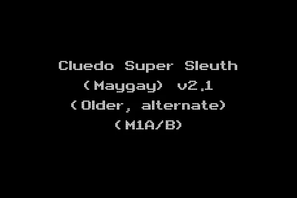 Cluedo Super Sleuth (Maygay) v2.1 (Older, alternate) (M1A/B)