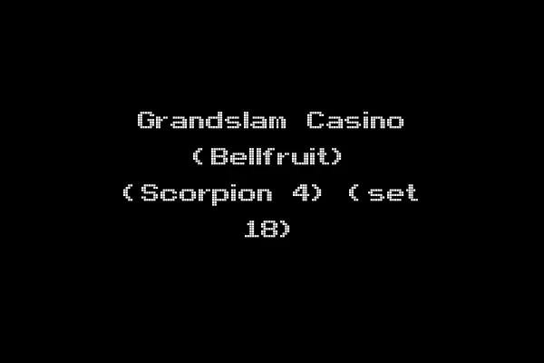 Grandslam Casino (Bellfruit) (Scorpion 4) (set 18)