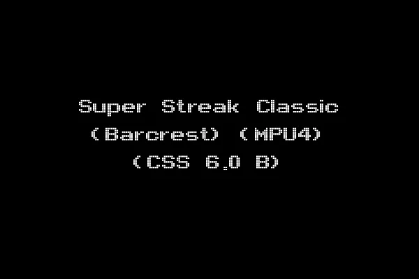 Super Streak Classic (Barcrest) (MPU4) (CSS 6.0 B)