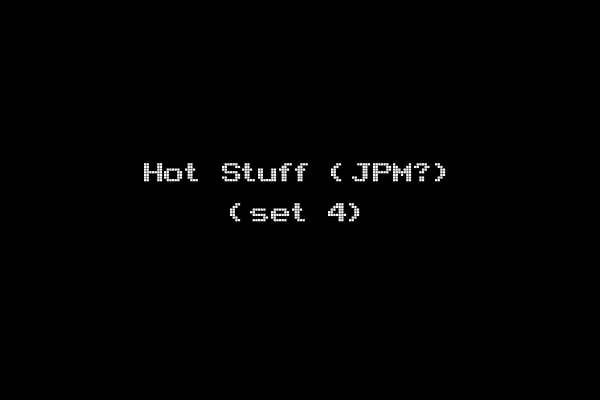 Hot Stuff (JPM?) (set 4)