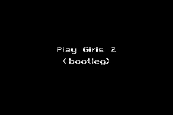 Play Girls 2 (bootleg)