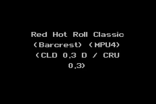 Red Hot Roll Classic (Barcrest) (MPU4) (CLD 0.3 D / CRU 0.3)