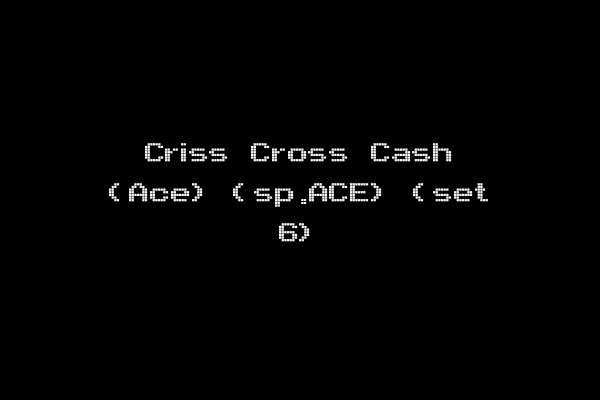 Criss Cross Cash (Ace) (sp.ACE) (set 6)