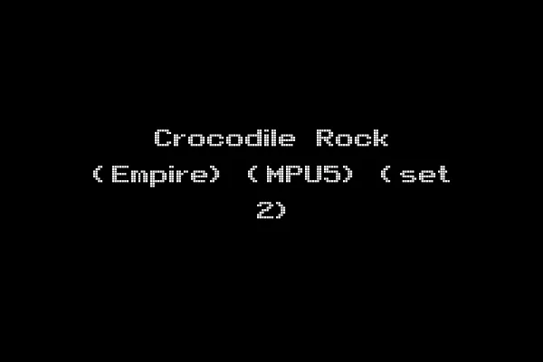 Crocodile Rock (Empire) (MPU5) (set 2)
