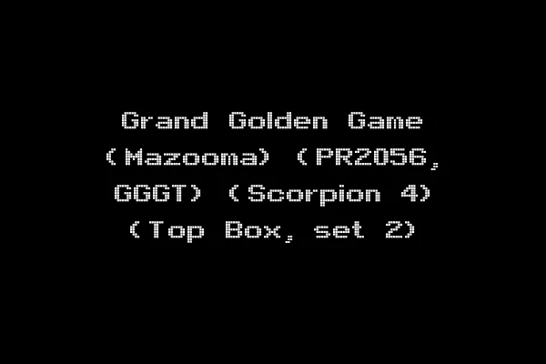 Grand Golden Game (Mazooma) (PR2056, GGGT) (Scorpion 4) (Top Box, set 2)