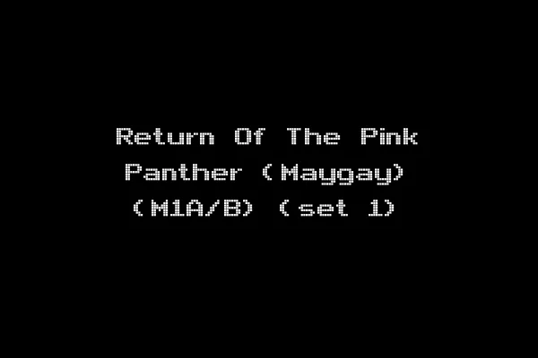 Return Of The Pink Panther (Maygay) (M1A/B) (set 1)