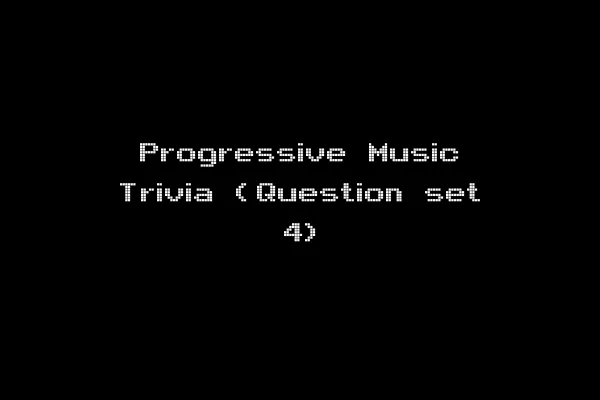 Progressive Music Trivia (Question set 4)