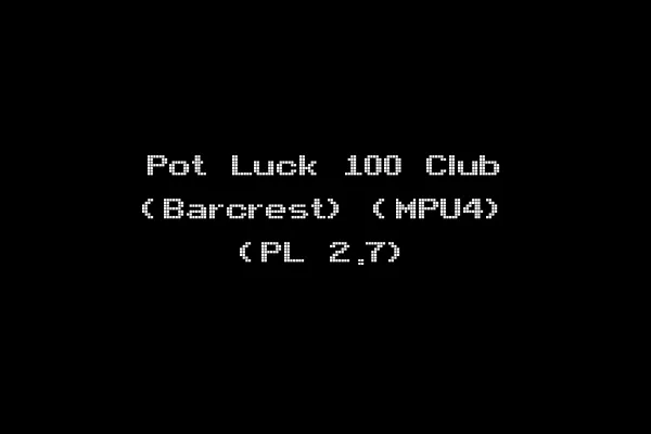Pot Luck 100 Club (Barcrest) (MPU4) (PL 2.7)