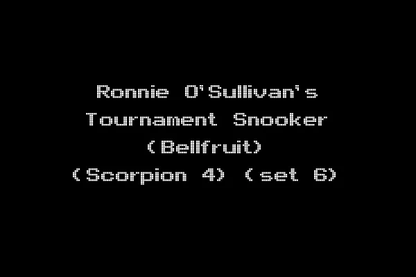 Ronnie O'Sullivan's Tournament Snooker (Bellfruit) (Scorpion 4) (set 6)